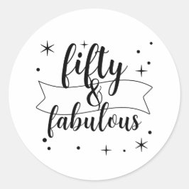Vijftig en Fantastisch Zwart en Wit Ronde Sticker