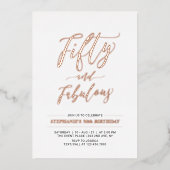 Vijftig en verbluffend | Roos Gold 50e verjaardag Folie Uitnodiging (Voorkant)