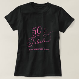 Vijftig Fabulous 50th Birthday Party Black Pink T-shirt
