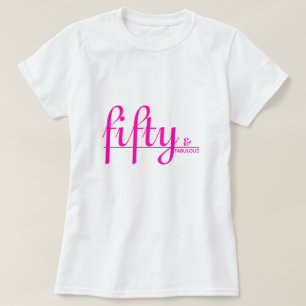 vijftig & FABULOUS Elegant Hot Roze Script Verjaar T-shirt