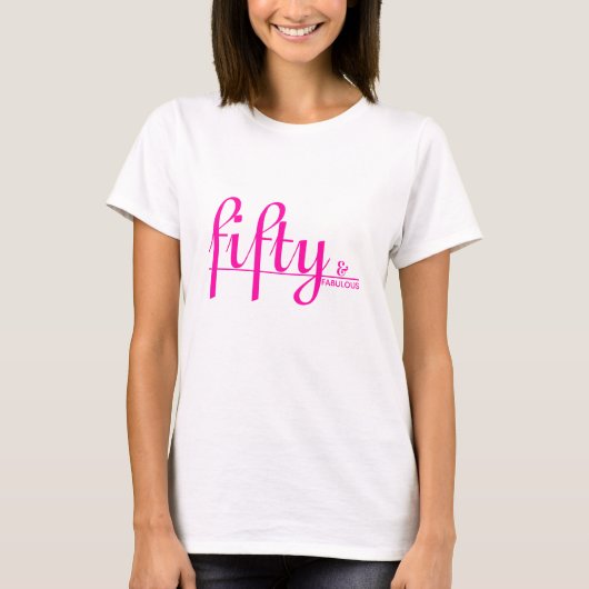 vijftig & FABULOUS Elegant Hot Roze Script Verjaar T-shirt (Voorkant)