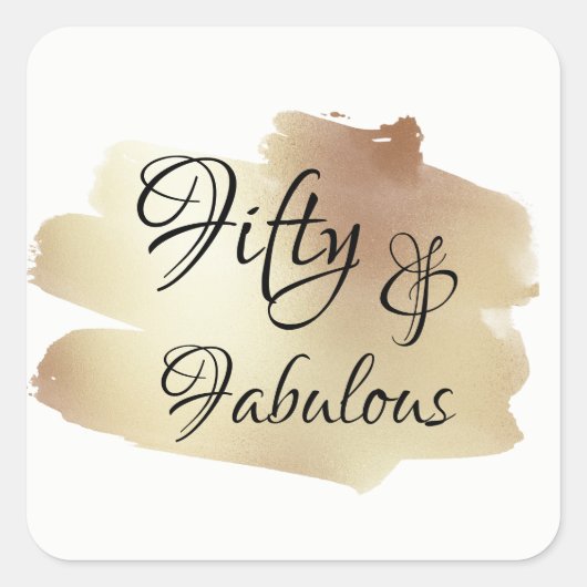 Vijftig & Fabulous Over Faux Gouden Folie Brushstr Vierkante Sticker (Voorkant)