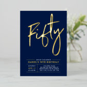 vijftig | Moderne goudmarine 50e verjaardag Folie Uitnodiging (Staand Voorkant)
