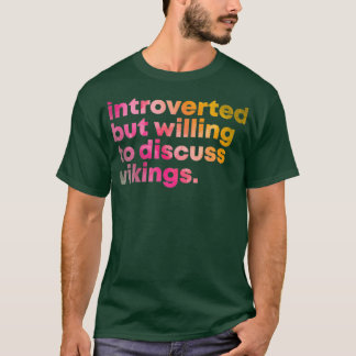 Viking Design Introverted maar bereid tot V T-shirt