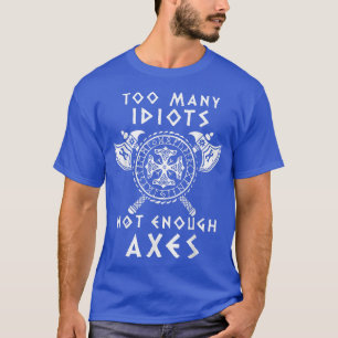 Viking DesignTe veel dioten niet genoeg AES 6094 T-shirt