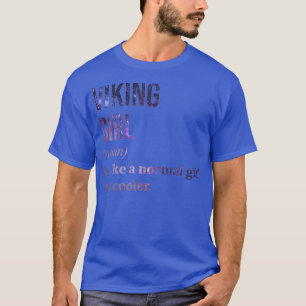Viking Girl Funny Gezegde T-shirt