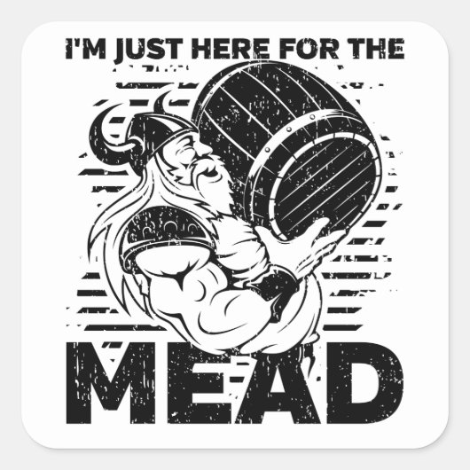 Viking ik ben hier voor de Mead Vierkante Sticker (Voorkant)