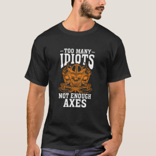 Viking Noorse mythologie te veel idioten niet geno T-shirt