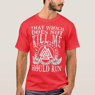 Viking Nordic die me niet doodt, moet R T-shirt
