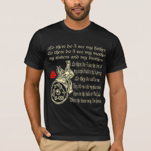 Viking Prayer Lo daar zie ik mijn vader mijn moede T-shirt