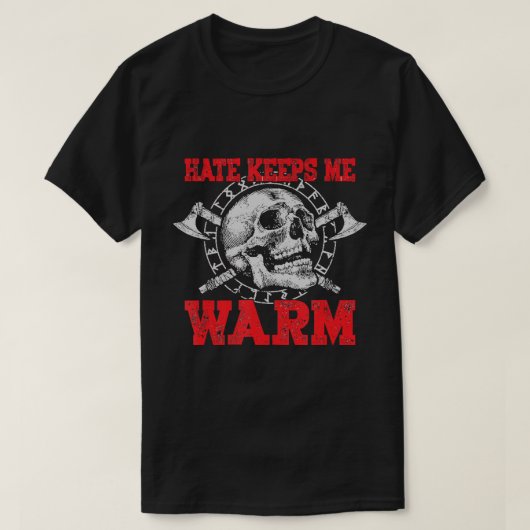 Viking Skull Hate houdt me warm T-shirt (Design voorkant)