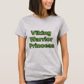 Viking Warrior Princess T-shirt (Voorkant)