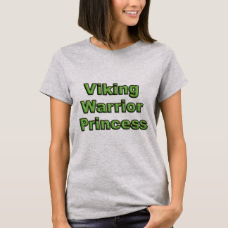Viking Warrior Princess T-shirt