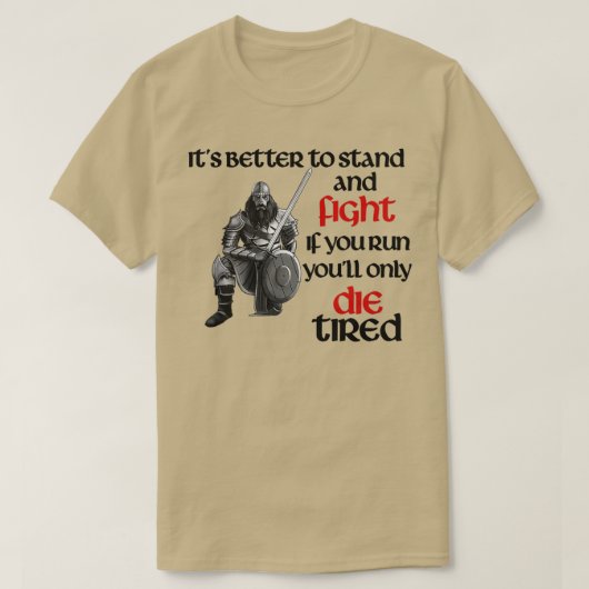 Viking Warrior Stand en Fight T-shirt (Design voorkant)