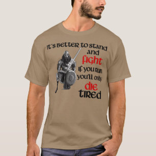 Viking Warrior Stand en Fight T-shirt