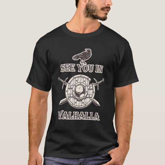 Viking ziet je in Valhalla T-shirt (Voorkant)