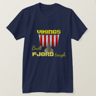 "Vikingen. Gebouwd Fjord Tough" met wandelschip T-shirt