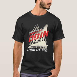 Vikingen kunnen beter een wolf van Odin zijn dan e T-shirt