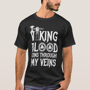 Vikings bloed loopt door mijn aderen Viking krijge T-shirt