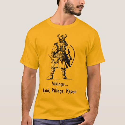 Vikings...Raid, plunderen, herhalen T-shirt (Voorkant)