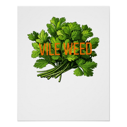 Vile Weed - Bold Funny Anti-Koriander Poster (Voorkant)
