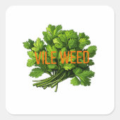 Vile Weed - grappige anti-koriander Vierkante Sticker (Voorkant)