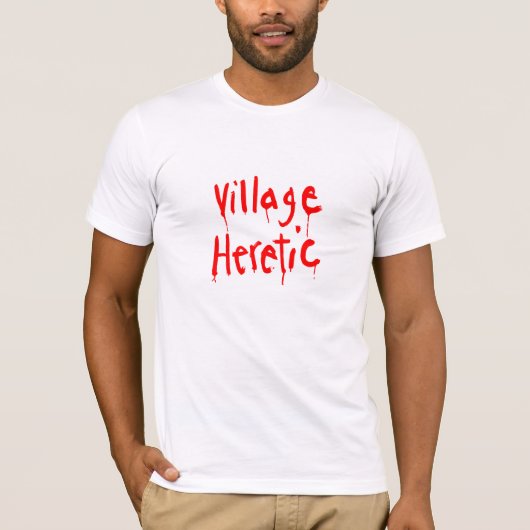 Village Heretic T-shirt (Voorkant)