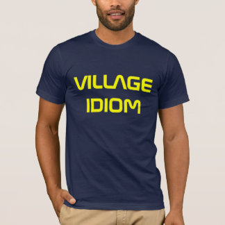 VILLAGE IDIOM T-SHIRT