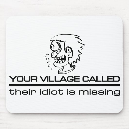 Village Idiot mousepad Muismat (Voorkant)
