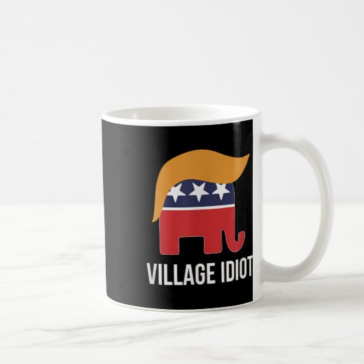Village Idiot - Trump - Koffiemok (Rechts)
