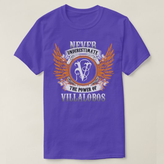 Villalobos naam Shirt onderschat nooit de kracht (Design voorkant)