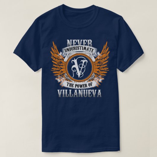 Villanueva naam Shirt onderschat nooit de kracht (Design voorkant)