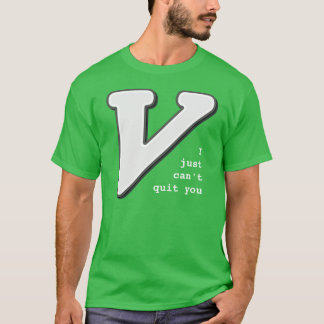 Vim: Ik kan je niet ophouden met T-Shirt. T-shirt