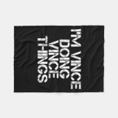 Vince Doing Vince Things Funny Birthday Name Gift Fleece Deken (Voorkant (Horizontaal))