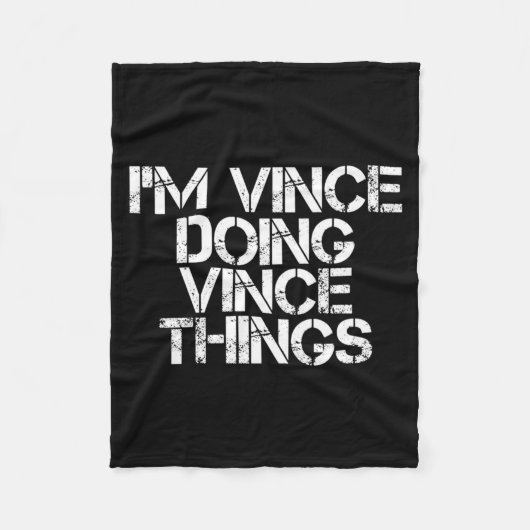 Vince Doing Vince Things Funny Birthday Name Gift Fleece Deken (Voorkant)