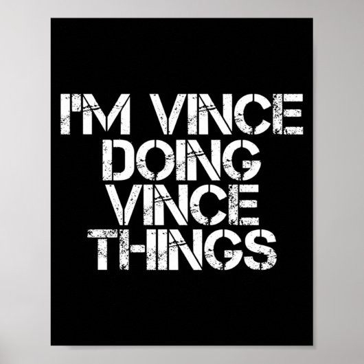 Vince Doing Vince Things Funny Birthday Name Gift Poster (Voorkant)