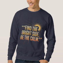 'VIND DE HELDERE KANT WEES DE KALMTE' T-Shirt