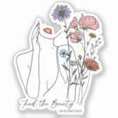 Vind de schoonheid in alledaagse Inspirerend quote Sticker (Voorkant)