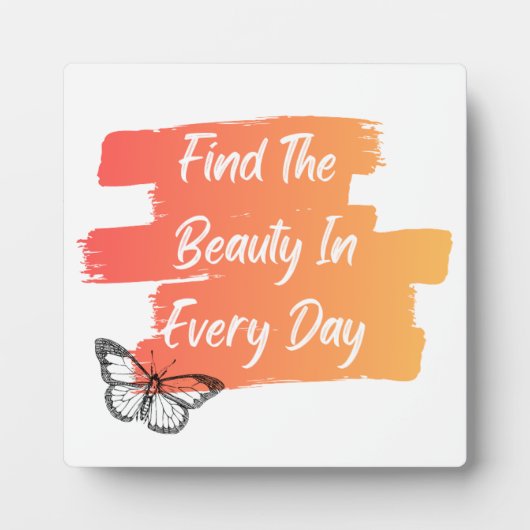 Vind de schoonheid in elke dag fotoplaat (Voorkant)