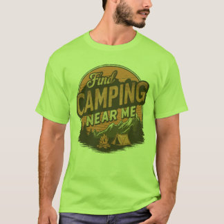 Vind een camping bij mij in de buurt — outdoor T- T-shirt