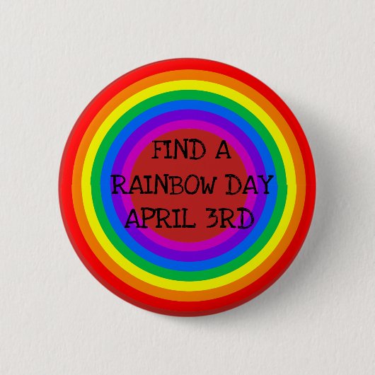 Vind een regenboogdag april 3e feestdag Button (Voorkant)