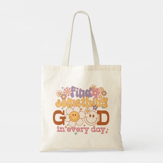 Vind elke dag iets goeds tote bag (Achterkant)