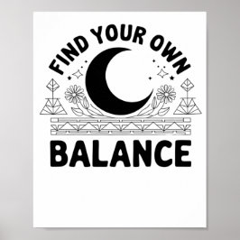Vind je eigen balans poster