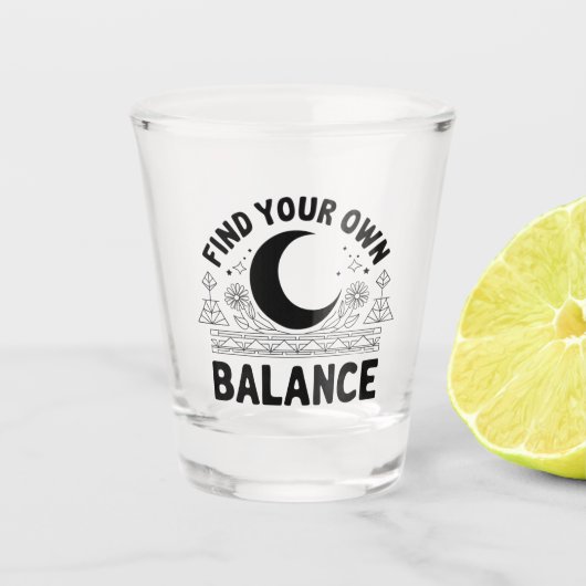 Vind je eigen balans shot glas (Voorkant)