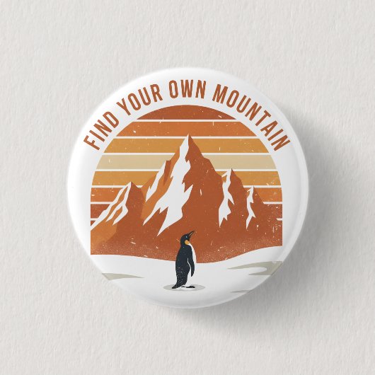 Vind Je Eigen Berg - de inspirerende pinguïn Ronde Button 3,2 Cm (Voorkant)