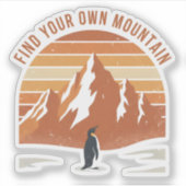 Vind Je Eigen Berg - de inspirerende pinguïn Sticker (Voorkant)