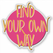 Vind je eigen weg 12 stappen slogan sticker (Voorkant)