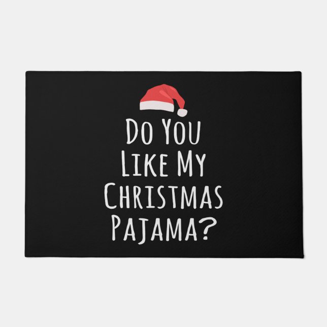 Vind je mijn kerstPajama leuk? Deurmat (Voorkant)