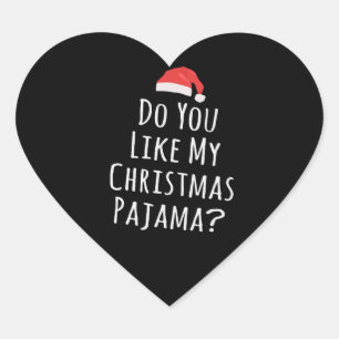Vind je mijn kerstPajama leuk? Hart Sticker