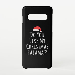 Vind je mijn kerstPajama leuk? Samsung Galaxy S10 Hoesje